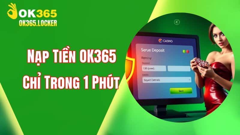 nạp tiền OK365